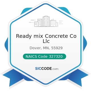 Ready mix Concrete Co Llc - NAICS Code 327320 - Ready-Mix Concrete Manufacturing