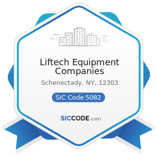 Liftech Equipment Companies - SIC Code 5082 - Construction and Mining (except Petroleum)...