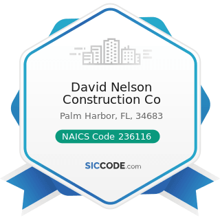 David Nelson Construction Co - NAICS Code 236116 - New Multifamily Housing Construction (except...