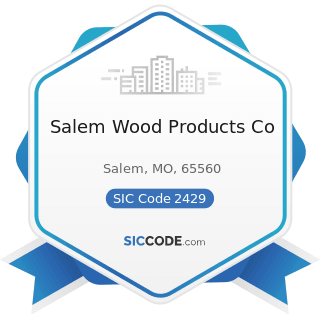 Salem Wood Products Co - SIC Code 2429 - Special Product Sawmills, Not Elsewhere Classified
