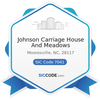 Johnson Carriage House And Meadows - SIC Code 7041 - Organization Hotels and Lodging Houses, on...