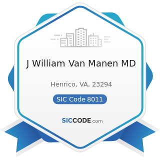 J William Van Manen MD - SIC Code 8011 - Offices and Clinics of Doctors of Medicine