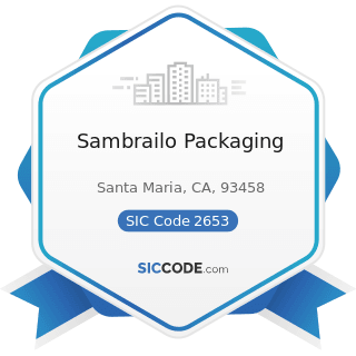 Sambrailo Packaging - SIC Code 2653 - Corrugated and Solid Fiber Boxes