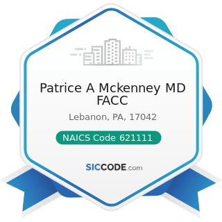 Patrice A Mckenney MD FACC - NAICS Code 621111 - Offices of Physicians (except Mental Health...