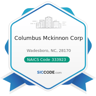 Columbus Mckinnon Corp - NAICS Code 333923 - Overhead Traveling Crane, Hoist, and Monorail...