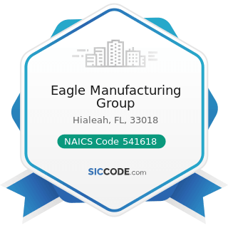 Eagle Manufacturing Group - NAICS Code 541618 - Other Management Consulting Services