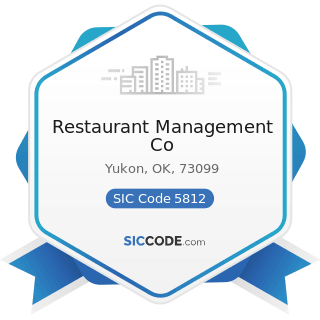 Restaurant Management Co - SIC Code 5812 - Eating Places