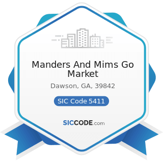 Manders And Mims Go Market - SIC Code 5411 - Grocery Stores