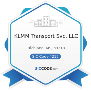 KLMM Transport Svc, LLC - SIC Code 4213 - Trucking, except Local
