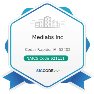Medlabs Inc - NAICS Code 621111 - Offices of Physicians (except Mental Health Specialists)