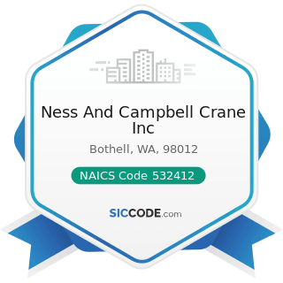 Ness And Campbell Crane Inc - NAICS Code 532412 - Construction, Mining, and Forestry Machinery...