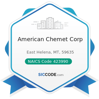 American Chemet Corp - NAICS Code 423990 - Other Miscellaneous Durable Goods Merchant Wholesalers