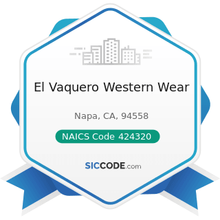 El Vaquero Western Wear - NAICS Code 424320 - Men's and Boys' Clothing and Furnishings Merchant...