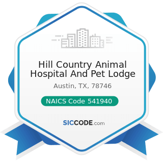 Hill Country Animal Hospital And Pet Lodge - NAICS Code 541940 - Veterinary Services
