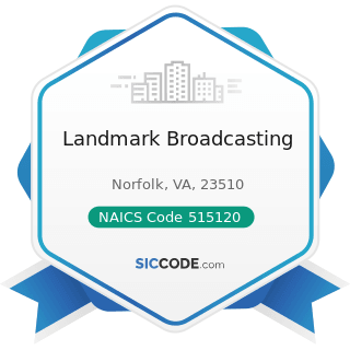 Landmark Broadcasting - NAICS Code 515120 - Television Broadcasting