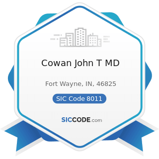 Cowan John T MD - SIC Code 8011 - Offices and Clinics of Doctors of Medicine