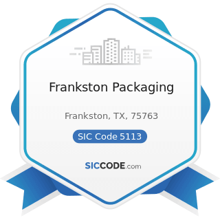 Frankston Packaging - SIC Code 5113 - Industrial and Personal Service Paper