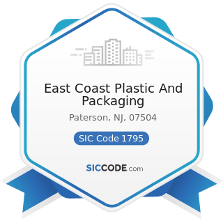East Coast Plastic And Packaging - SIC Code 1795 - Wrecking and Demolition Work