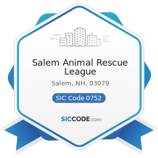 Salem Animal Rescue League - SIC Code 0752 - Animal Specialty Services, except Veterinary
