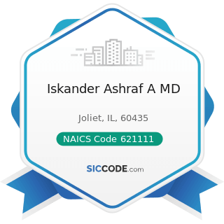 Iskander Ashraf A MD - NAICS Code 621111 - Offices of Physicians (except Mental Health...