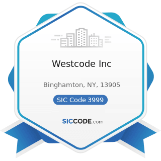 Westcode Inc - SIC Code 3999 - Manufacturing Industries, Not Elsewhere Classified