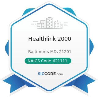 Healthlink 2000 - NAICS Code 621111 - Offices of Physicians (except Mental Health Specialists)