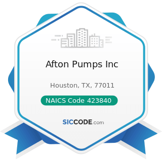 Afton Pumps Inc - NAICS Code 423840 - Industrial Supplies Merchant Wholesalers