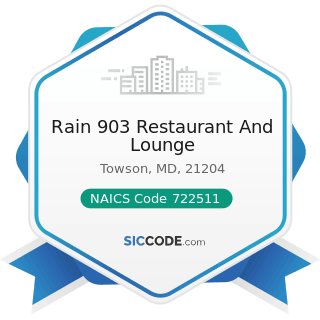 Rain 903 Restaurant And Lounge - NAICS Code 722511 - Full-Service Restaurants