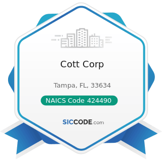 Cott Corp - NAICS Code 424490 - Other Grocery and Related Products Merchant Wholesalers