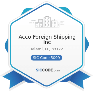 Acco Foreign Shipping Inc - SIC Code 5099 - Durable Goods, Not Elsewhere Classified