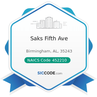 Saks Fifth Ave - NAICS Code 452210 - Department Stores