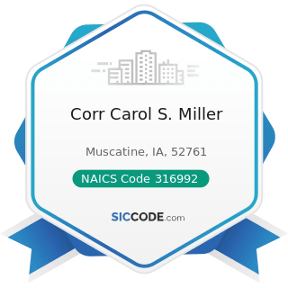 Corr Carol S. Miller - NAICS Code 316992 - Women's Handbag and Purse Manufacturing