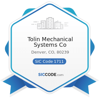 Tolin Mechanical Systems Co - SIC Code 1711 - Plumbing, Heating and Air-Conditioning