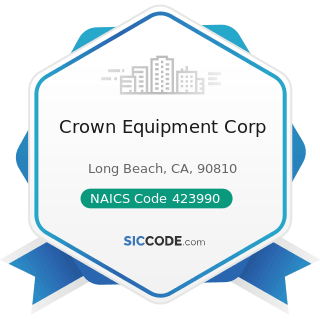 Crown Equipment Corp - NAICS Code 423990 - Other Miscellaneous Durable Goods Merchant Wholesalers