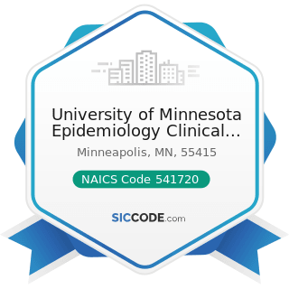 University of Minnesota Epidemiology Clinical Research Center - NAICS Code 541720 - Research and...
