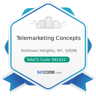 Telemarketing Concepts - NAICS Code 561422 - Telemarketing Bureaus and Other Contact Centers