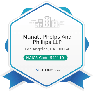 Manatt Phelps And Phillips LLP - NAICS Code 541110 - Offices of Lawyers