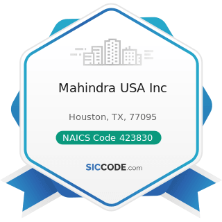 Mahindra USA Inc - NAICS Code 423830 - Industrial Machinery and Equipment Merchant Wholesalers