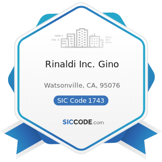 Rinaldi Inc. Gino - SIC Code 1743 - Terrazzo, Tile, Marble, and Mosaic Work