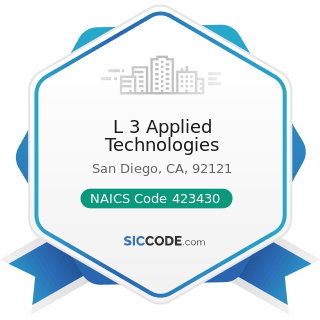 L 3 Applied Technologies - NAICS Code 423430 - Computer and Computer Peripheral Equipment and...