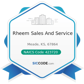 Rheem Sales And Service - NAICS Code 423720 - Plumbing and Heating Equipment and Supplies...