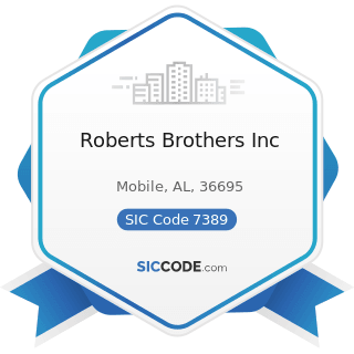 Roberts Brothers Inc - SIC Code 7389 - Business Services, Not Elsewhere Classified