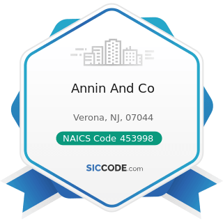 Annin And Co - NAICS Code 453998 - All Other Miscellaneous Store Retailers (except Tobacco...