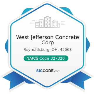 West Jefferson Concrete Corp - NAICS Code 327320 - Ready-Mix Concrete Manufacturing