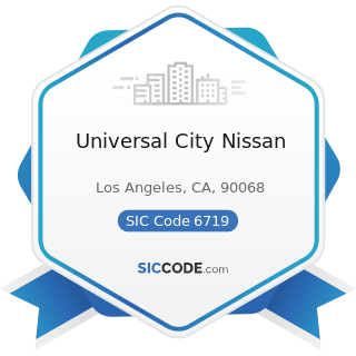 Universal City Nissan - SIC Code 6719 - Offices of Holding Companies, Not Elsewhere Classified