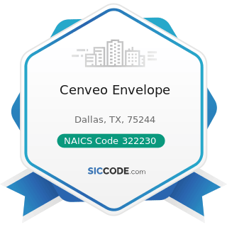 Cenveo Envelope - NAICS Code 322230 - Stationery Product Manufacturing