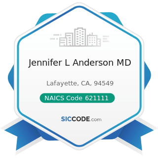 Jennifer L Anderson MD - NAICS Code 621111 - Offices of Physicians (except Mental Health...
