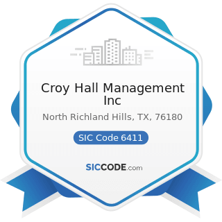 Croy Hall Management Inc - SIC Code 6411 - Insurance Agents, Brokers and Service