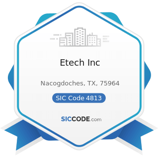 Etech Inc - SIC Code 4813 - Telephone Communications, except Radiotelephone