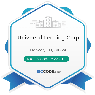 Universal Lending Corp - NAICS Code 522291 - Consumer Lending